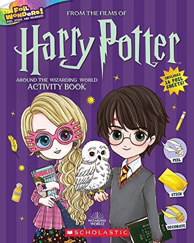 Harry Potter Around the Wizarding World Activity Book: Hogwarts House Cup (Foil Wonders! Peel, Stick, and Decorate!) von Scholastic Inc.